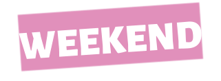 WEEKEND